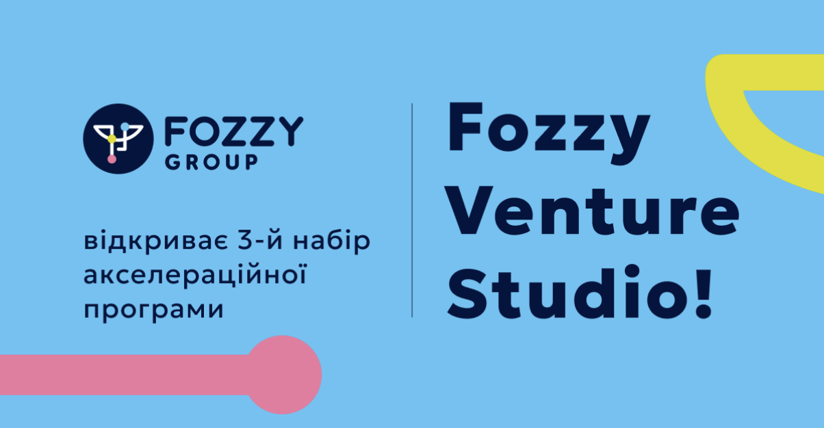 Fozzy Group шукає стартапи для третьої хвилі Fozzy Venture Studio